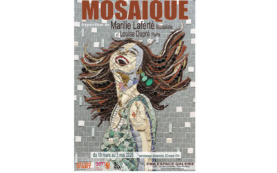 Mosaïque – Exposition de Marilie Laferté mosaïste et Louise Dupré Poète